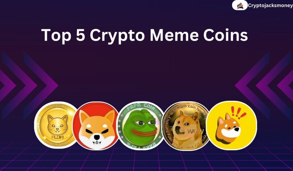 Top 5 Crypto Meme Coins