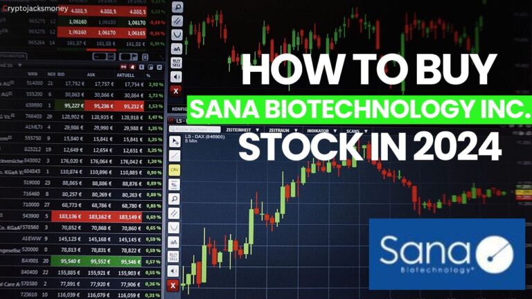 How To Buy Sana Biotechnology Inc. Stock