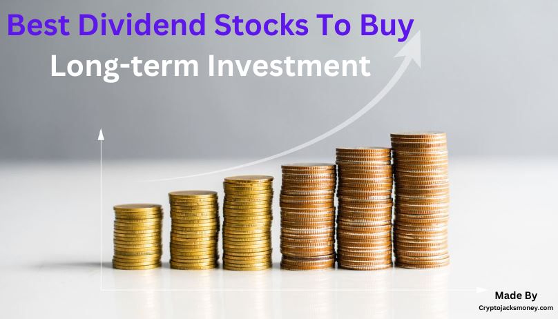 Best Long-term Dividend Stocks